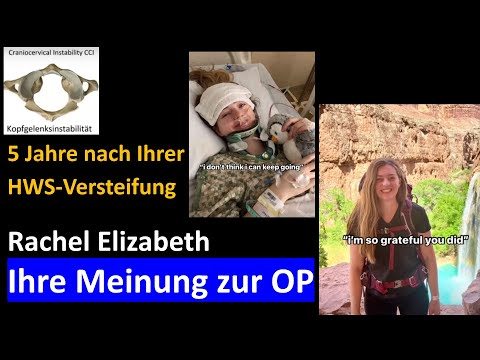 HWS-Kopfgelenksversteifung - 5 Jahre nach ihrer Operation - Rachel Elizabeth