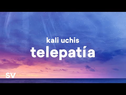 Kali Uchis – telepatía (Lyrics) "You know i'm just a flight away"