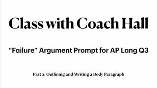 How to Write a Body Paragraph for an Argument Essay | AP Lang Q3 | Coach Hall Writes