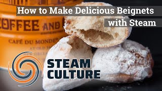 How to Make Delicious Beignets with Steam - Steam Culture