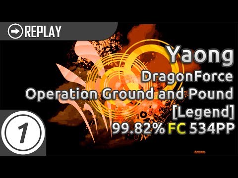 Yaong | DragonForce - Operation Ground and Pound [Legend] 99.82% 534pp (offline)