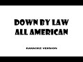 Down By Law - All American (Karaoke version)