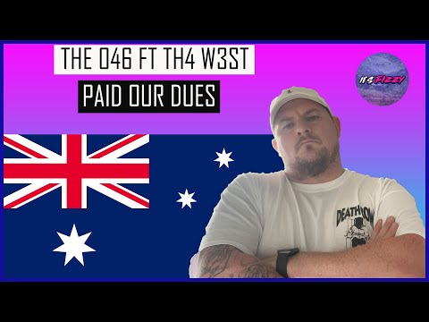 The 046 Ft Th4 W3st  - Paid Our Dues **UK REACTION** WHAT CATCHY HOOK! OZ BRINGIN THE VIBES!