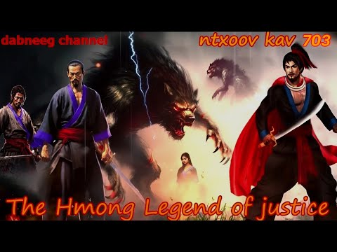 Ntxoov kav The Hmong Legend Part 703 -Tawm tsam kev ncaj ncees - Sword fighter for justice