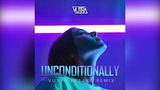 Download lagu Unconditionally (Vutra Breaks Remix) mp3