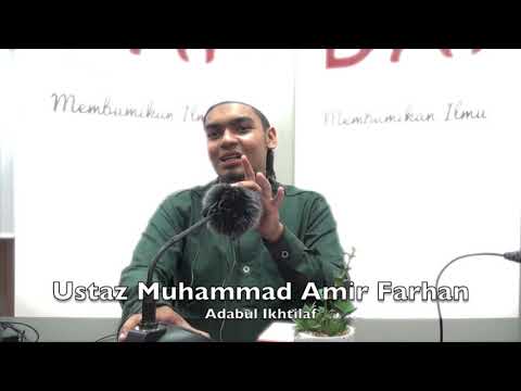 20190126 Ustaz Muhammad Amir Farhan : Adabul Ikhtilaf
