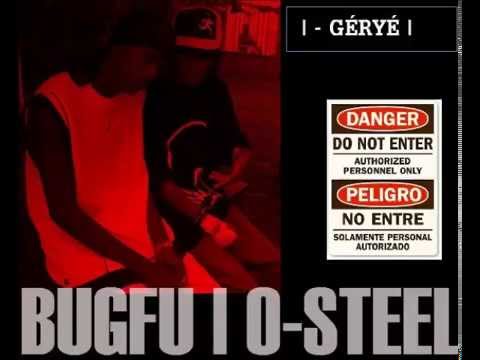 Bugfu et O-steel - GÉRYÉ (Maxi Entier)