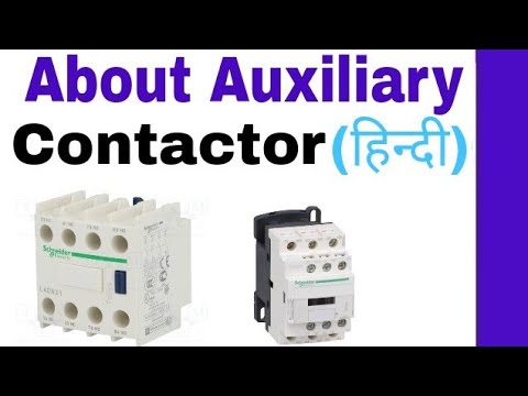 About Auxiliary Contactor in Hindi, Connection and NO or NC Switches