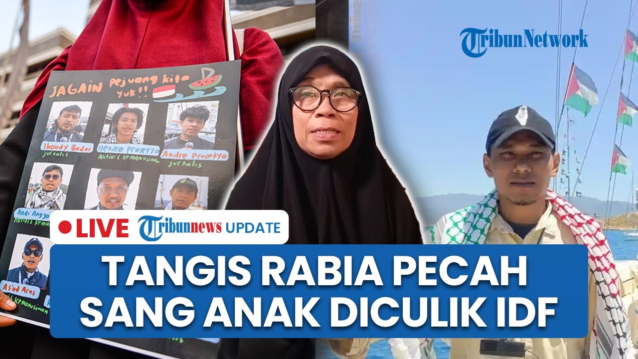 LIVE: Derai Air Mata Rabia Ceritakan Nasib Pilu Sang Anak Diculik Israel saat Misi Kemanusiaan Gaza