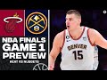 2023 NBA Finals: Heat vs Nuggets - Game 1 Preview | CBS Sports