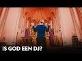 Is God een dj?