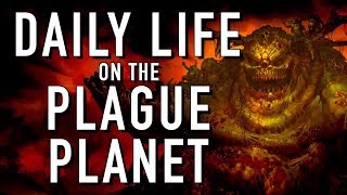 40 Facts and Lore on the Daily Life on the Plague Planet Demon World Warhammer 40K