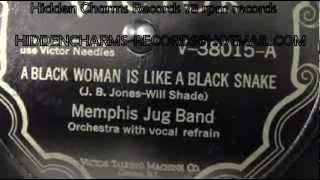 Memphis Jug Band - A Black Woman Is Like A Black Snake from Victor 78 rpm.mp4