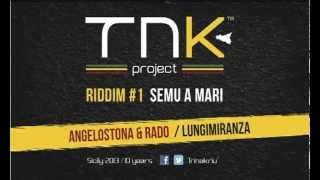 Mr.Stona & Radoman - Lungimiranza - Semu a Mari Riddim -TNK Sicily  (Jan 2013)