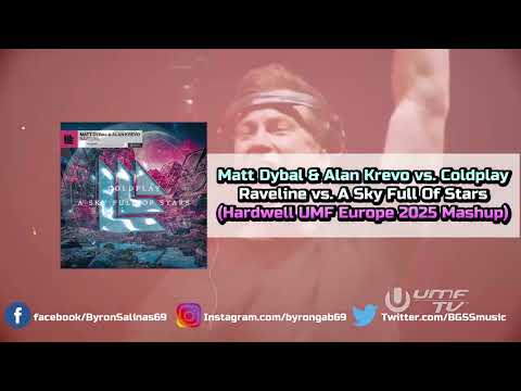Matt Dybal & Alan Krevo vs. Coldplay - Raveline vs. A Sky Full Of Stars (Hardwell UMF 2025 Mashup)