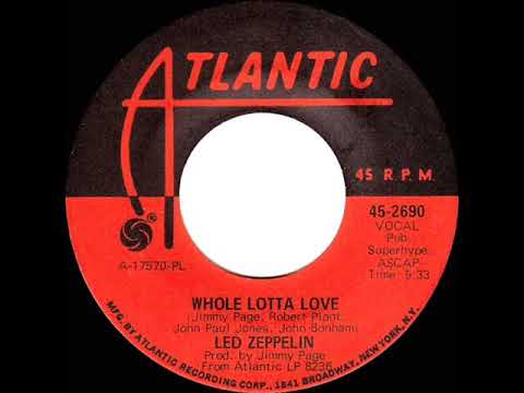 1970 HITS ARCHIVE: Whole Lotta Love - Led Zeppelin (a #2 record--mono 45)