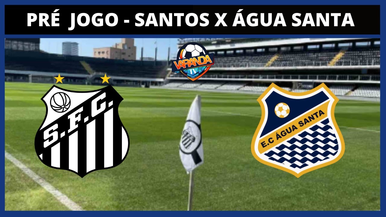 DECISÃO NA VILA! | SANTOS X ÁGUA SANTA | PRÉ JOGO - ESCALAÇÕES, DESFALQUES E ARBITRAGEM