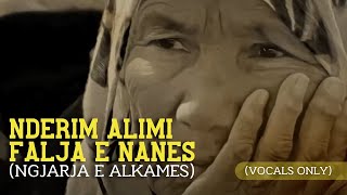 Nderim Alimi - Falja E Nanës (Ngjarja E Alkamës)