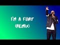 R Kelly - I m A Flirt remix (Lyrics)