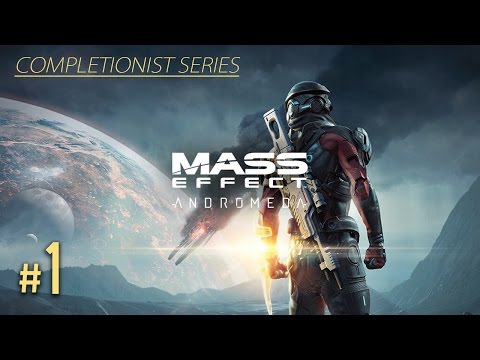 Mass Effect Andromeda - "Completionist Series" // Episode #1 [New Beginning]