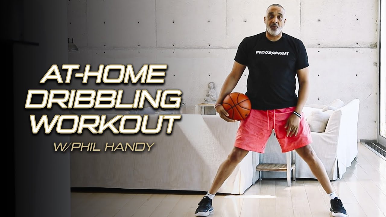 Get Your Handle Right — At-Home Dribbling Workout