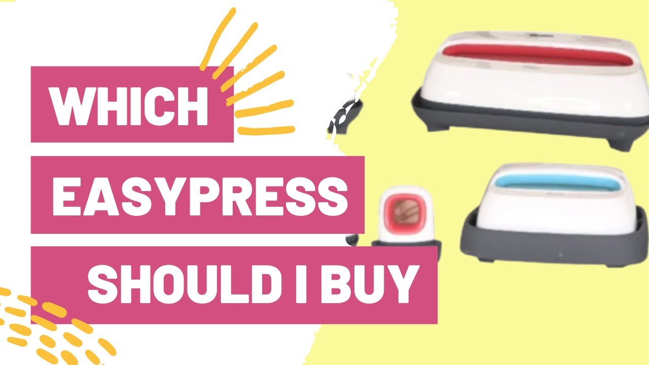Which EasyPress Should I Buy – An Updated Conversation!