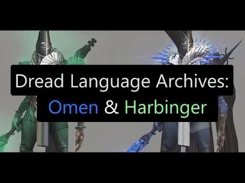 Dread Language Archive: Omen & Harbinger (Part 1)