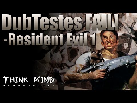 Dubbing Tests for Resident Evil 1 - DubTestes FAIL!