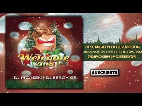 11. Session Dj Picasen & Dj Sergy Gr - Welcome 2018 Navidad (Reggaeton Electro Mambo Moombahton)