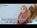 AI KHODIJAH HANA WALADAT MARYAM DO A AGAR DI PERMUDAH SAAT MELAHIRKAN