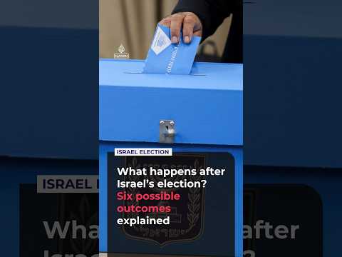 What happens after Israel’s election? Six possible outcomes explained