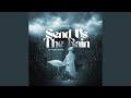 Send Us The Rain