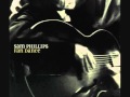 Sam Phillips - Love Is Everywhere I Go 