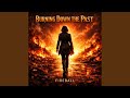 Burning down the past