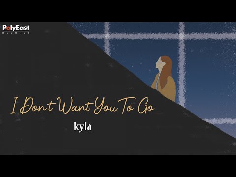 Kyla - I Don't want You To Go - (Official Lyric Video)