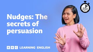 Nudges: The secrets of persuasion ⏲️ 6 Minute English