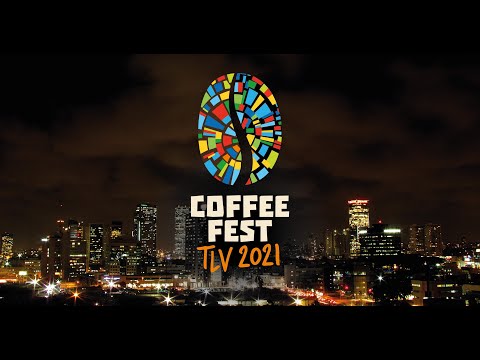 Coffee Fest 2021 TLV Israel Фестиваль кофе 2021 Израиль