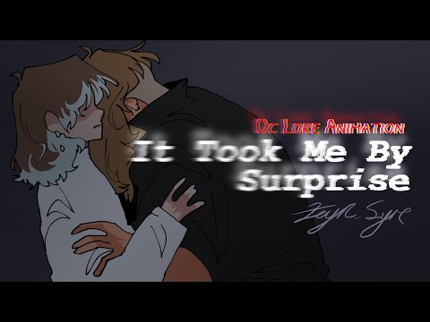 It Took Me By Surprise - Oc Lore Animation [Zeyn_Syre]