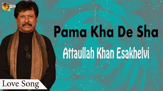 Pama Kha De Sha   Audio-Visual  Superhit  Attaulla