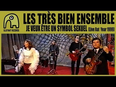 LES TRÈS BIEN ENSEMBLE - Je Veux Être Un Symbol Sexuel [Live Xat - Chat2 | Year 1999]