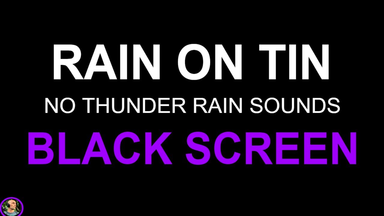I Love Rain On Tin Roof For Sleeping, Heavy Rain On Tin Black Screen, Pure Sleeping Rain Sounds, Zzz