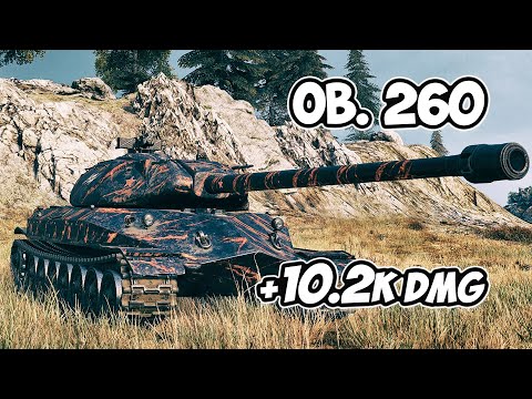 Ob. 260 - 6 Frags 10.2K Damage - Trophy sight! - World Of Tanks