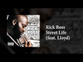 Rick Ross Street Life (feat. Lloyd)