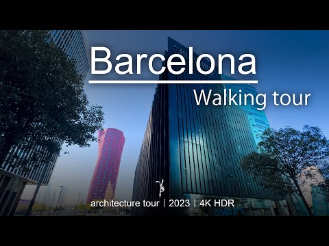Walk around in Barcelona 2023 | 4K HDR | modern architecture tour | city tour | 4