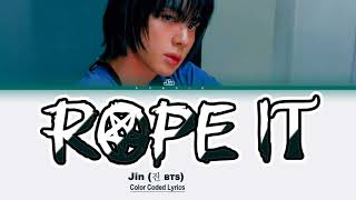 Download lagu Jin (진 BTS) ' Rope It' [Color Coded Lyrics] mp3