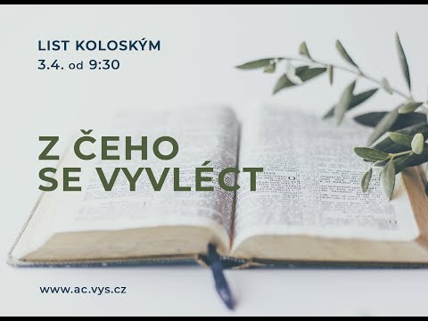 Kázání AC Vyškov | Dávid Kováč: List Koloským: Z čeho se vyvléct