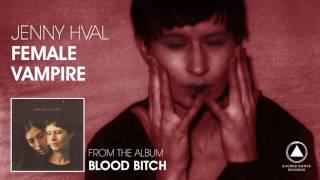 Jenny Hval "Female Vampire" (Official Audio)