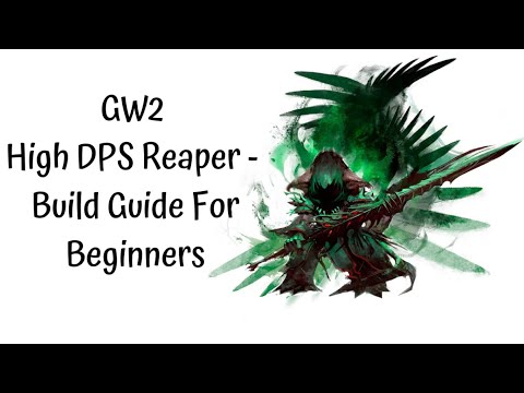 GW2 High DPS Reaper Build 2020 - Simple & Cheap For beginners