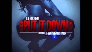 Joe Budden Ft. Lil Wayne &amp; Tank - She Don&#39;t Put It Down [NEW CDQ Dirty NO DJ]