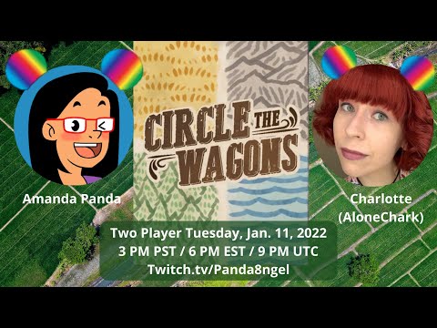 Panda & Charlotte playing Circle the Wagons from Buttonshy Games (Twitch VOD Jan. 11, 2022)